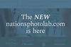 The NEW nationsphotolab.com: What you can look forward to...