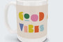 Good Vibes-Photo Mugs-Nations Photo Lab-Nations Photo Lab