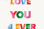 Love You 4 Ever-Keychains-Nations Photo Lab-Nations Photo Lab