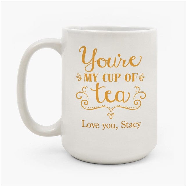 You're My Cup Of Tea-Photo Mugs-Nations Photo Lab-Nations Photo Lab