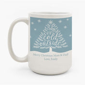 Baby Its Cold Outside-Photo Mugs-Nations Photo Lab-Nations Photo Lab