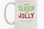 Feeling Jolly-Photo Mugs-Nations Photo Lab-Nations Photo Lab