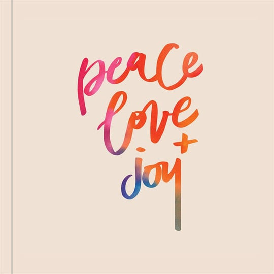 Peace Love and Joy